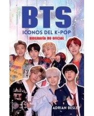 BTS - ICONOS DEL K-POP - BIOGRAFIA NO OFICIAL BTS - ICONOS DEL K-POP - BIOGRAFIA NO OFICIAL