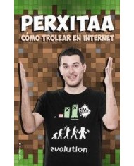 PERXITAA. COMO TROLEAR EN INTERNET