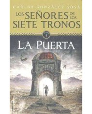 LOS SEÑORES DE LOS 7 TRONOS 01. LA PUERTA