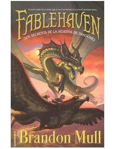 FABLEHAVEN 04. LOS SECRETOS DE LA RESERVA DE DRAGONES