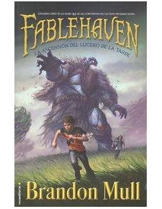 FABLEHAVEN 02. LA ASCENCION DEL LUCERO DE LA TARDE