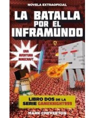 LA BATALLA POR EL INFRAMUNDO (UNA AVENTURA MINECRAFT)
