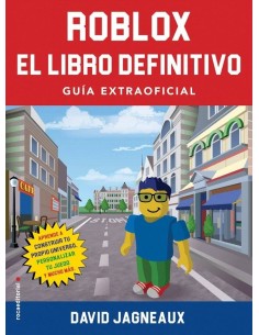 ROBLOX. EL LIBRO DEFINITIVO (GUIA EXTRAOFICIAL)