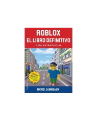 ROBLOX. EL LIBRO DEFINITIVO (GUIA EXTRAOFICIAL)