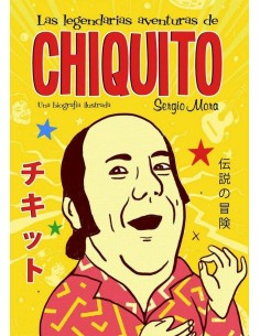 LAS LEGENDARIAS AVENTURAS DE CHIQUITO LAS LEGENDARIAS AVENTURAS DE CHIQUITO