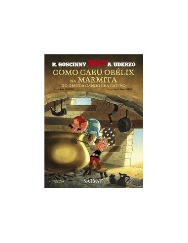 COMO CAEU OBELIX NA MARMITA DO DRUIDA CANDO ERA CATIVO (GALE