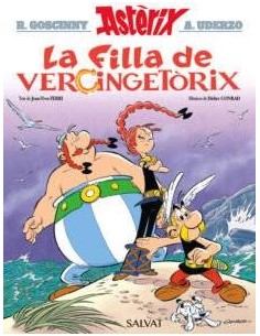 ASTERIX LA FILLA DE VERCINGETORIX ASTERIX LA FILLA DE VERCINGETORIX