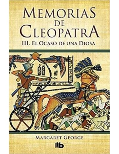 MEMORIAS DE CLEOPATRA 3 EL OCASO DE UNA DIOSA ZB