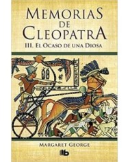 MEMORIAS DE CLEOPATRA 3 EL OCASO DE UNA DIOSA ZB