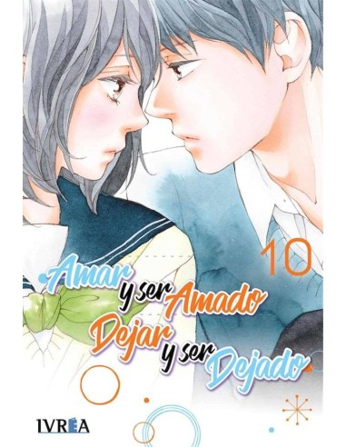 AMAR Y SER AMADO, DEJAR Y SER DEJADO 10