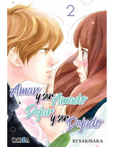 AMAR Y SER AMADO, DEJAR Y SER DEJADO 02 (COMIC)