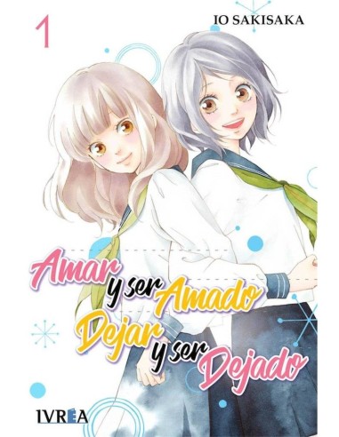 AMAR Y SER AMADO, DEJAR Y SER DEJADO 01 (COMIC)