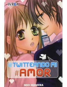 TWITTEANDO MI AMOR (COMIC) (TOMO UNICO)
