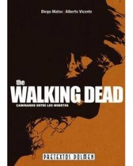 WALKING DEAD CAMINANDO ENTRE LOS MUERTOS  PRETEXTOS