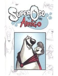 SUPER OSO Y SU AMIGO 2