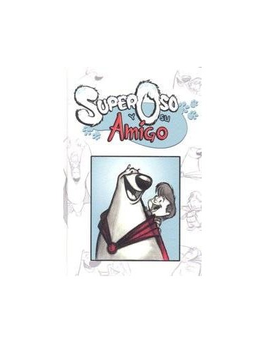 SUPER OSO Y SU AMIGO 2