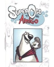 SUPER OSO Y SU AMIGO 2