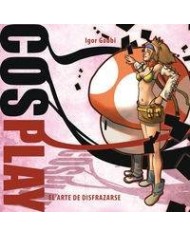 COSPLAY EL ARTE DE DISFRAZARSE