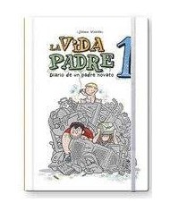 VIDA PADRE 1 DIARIO DE UN PADRE NOVATO