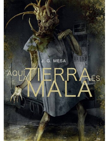 AQUI LA TIERRA ES MALA