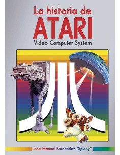 HISTORIA DE ATARI VIDEO COMPUTER SYSTEM,LA HISTORIA DE ATARI VIDEO COMPUTER SYSTEM,LA