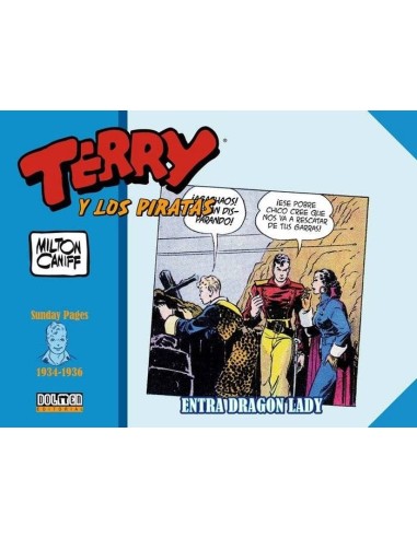 TERRY Y LOS PIRATAS: 1934-1936 SUNDAY PAGES TERRY Y LOS PIRATAS: 1934-1936 SUNDAY PAGES
