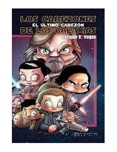 CABEZONES DE LAS GALAXIAS EL ULTIMO CABEZÓN,LOS CABEZONES DE LAS GALAXIAS EL ULTIMO CABEZÓN,LOS