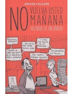 NO VUELVA USTED MAÑANA NO VUELVA USTED MAÑANA