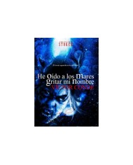 HE OIDO A LOS MARES GRITAR MI NOMBRE
