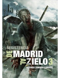 DE MADRID AL ZIELO 3 RESISTENCIA DE MADRID AL ZIELO 3 RESISTENCIA