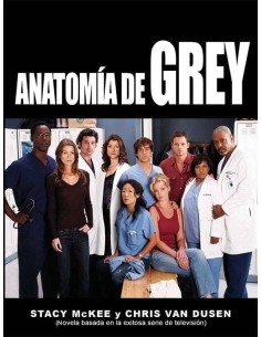 ANATOMIA DE GREY ANATOMIA DE GREY