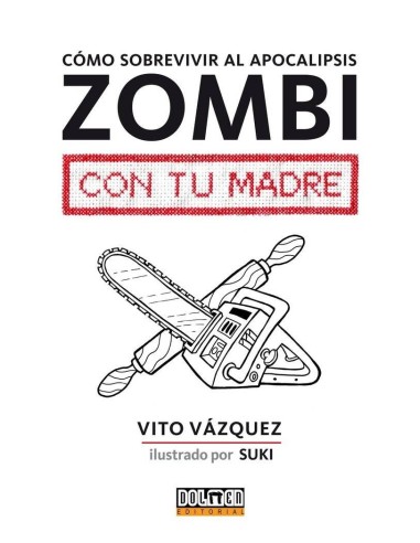 COMO SOBREVIVIR AL APOCALIPSIS ZOMBI CON TU MADRE