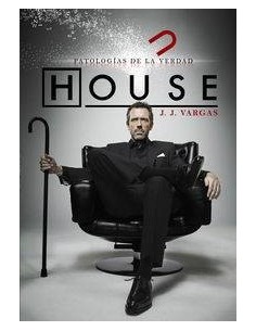 HOUSE PATOLOGIAS DE LA VERDAD