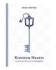 KINGDOM HEARTS LA GUIA DEL REINO DE LOS CORAZONES