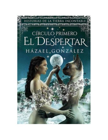 DESPERTAR CIRCULO PRIMERO HISTORIAS DE LA TIERRA INCONTABLE