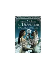 DESPERTAR CIRCULO PRIMERO HISTORIAS DE LA TIERRA INCONTABLE