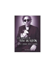 MUNDOS DE TIM BURTON LUCES Y SOMBRAS MITOS Y LEYENDAS,LOS