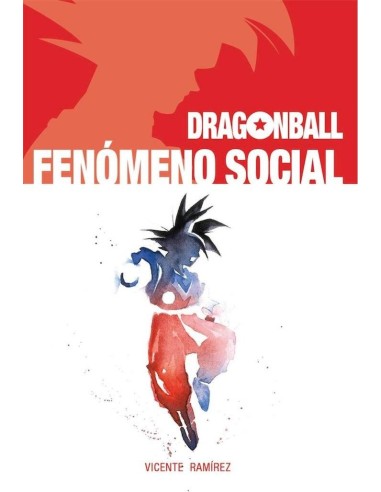DRAGON BALL FENOMENO SOCIAL
