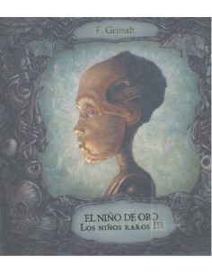 NIÑO DE ORO LOS NIÑOS RAROS III,EL NIÑO DE ORO LOS NIÑOS RAROS III,EL
