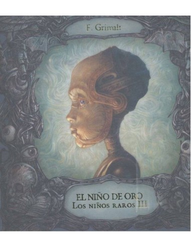 NIÑO DE ORO LOS NIÑOS RAROS III,EL
