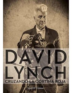 DAVID LYNCH CRUZANDO LA CORTINA ROJA DAVID LYNCH CRUZANDO LA CORTINA ROJA
