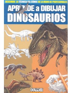 APRENDE A DIBUJAR DINOSAURIOS APRENDE A DIBUJAR DINOSAURIOS