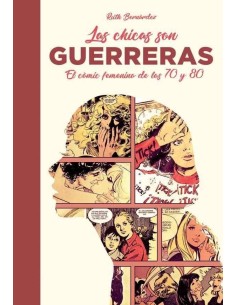 CHICAS SON GUERRERAS,LAS COMIC FEMENINO DE LOS 70 Y 80 CHICAS SON GUERRERAS,LAS COMIC FEMENINO DE LOS 70 Y 80