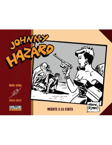 JOHNNY HAZARD 1945 1947 MUERTE A LA CARTA