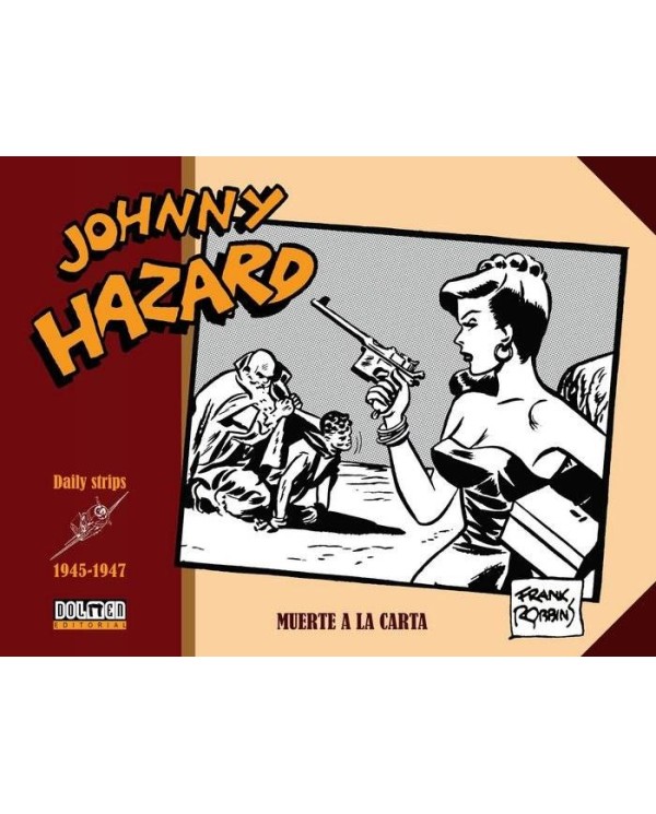 JOHNNY HAZARD 1945 1947 MUERTE A LA CARTA