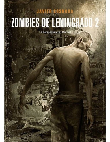ZOMBIES DE LENINGRADO 2 LA PERSPECTIVA DEL CANIBAL
