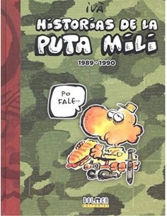 HISTORIAS DE LA PUTA MILI 1989 1990 HISTORIAS DE LA PUTA MILI 1989 1990