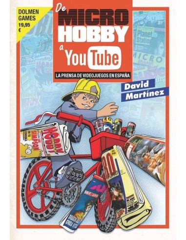 DE MICROHOBBY A YOUTUBE PRENSA DE VIDEOJUEGOS EN ESPAÑA DE MICROHOBBY A YOUTUBE PRENSA DE VIDEOJUEGOS EN ESPAÑA