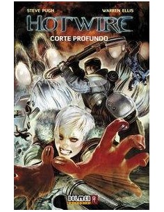 HOTWIRE, CORTE PROFUNDO