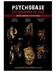 PSYCHOBASE 333 ASESINOS DE CINE (EDICION AMPLIADA Y ACTUAL PSYCHOBASE 333 ASESINOS DE CINE (EDICION AMPLIADA Y ACTUAL